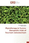 Phytotherapy in Tunisia: therapeutic trials of Teucrium ramosissimum