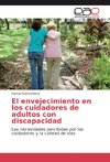 El envejecimiento en los cuidadores de adultos con discapacidad