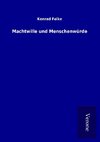 Machtwille und Menschenwürde