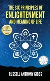 The Six Principles of Enlightenment and Meaning of Life