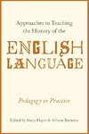 Hayes, M: Approaches to Teaching the History of the English