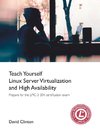 TEACH YOURSELF LINUX VIRTUALIZ