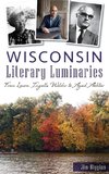 Wisconsin Literary Luminaries