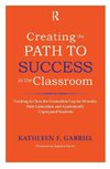 Creating the Path to Success in the Classroom