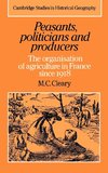 Peasants, Politicians and Producers