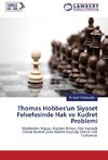 Thomas Hobbes'un Siyaset Felsefesinde Hak ve Kudret Problemi