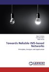 Towards Reliable IMS-based Networks