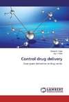 Control drug delivery
