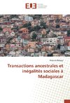 Transactions ancestrales et inégalités sociales à Madagascar