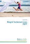 Maigrir facilement avec l'EFT