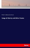 Songs of Liberty and Other Poems