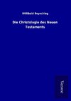 Die Christologie des Neuen Testaments