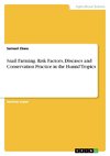 Snail Farming. Risk Factors, Diseases and Conservation Practice in the Humid Tropics