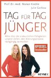 Tag für Tag jünger