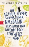 Wie Arthur Pepper sich vor seiner Nachbarin versteckte und am Ende doch sein Herz fand