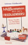 Friedlaender, A: Willkommen bei den Friedlaenders!