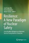 Resilience: A New Paradigm of Nuclear Safety