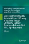 Improving the Profitability, Sustainability and Efficiency of Nutrients Through Site Specific Fertilizer Recommendations in West Africa Agro-Ecosystems