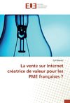 La vente sur Internet créatrice de valeur pour les PME françaises ?