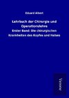 Lehrbuch der Chirurgie und Operationslehre