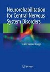 Brugge, F: Neurorehabilitation for central nervous