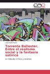 Torrente Ballester. Entre el realismo social y la fantasía satírica