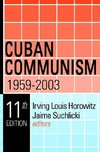 Horowitz, I: Cuban Communism, 1959-2003