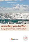 Am Anfang war das Wort. Schülerbuch