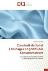 Construit de Soi et Chaînages Cognitifs des Consommateurs