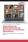 Algoritmos de Administracion de Recursos en Sistemas Operativos