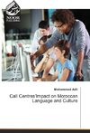 Call Centres'Impact on Moroccan Language and Culture