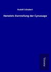 Herodots Darstellung der Cyrussage