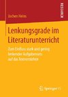 Lenkungsgrade im Literaturunterricht