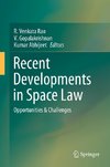 Recent Developments in Space Law