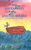 The Adventures of Gustav Peter Larson Mouse