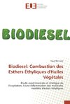 Biodiesel: Combustion des Esthers Éthyliques d'Huiles Végétales