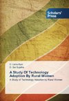 A Study Of Technology Adoption By Rural Women