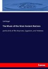 The Music of the Most Ancient Nations