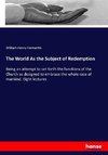 The World As the Subject of Redemption