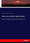 Letters Concerning the Spanish Nation