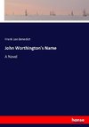 John Worthington's Name