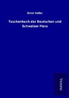 Taschenbuch der Deutschen und Schweizer Flora