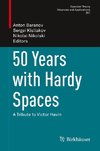 50 Years with Hardy Spaces