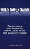 Wissen - Zweifeln - Glauben