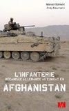 L'infanterie mécanisée allemande au combat en Afghanistan.