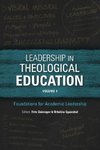 Leadership in Theological Education, Volume 1