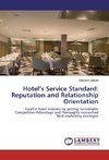 Hotel's Service Standard: Reputation and Relationship Orientation