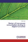 Design of Low power consumption Analog to Digital Convertor