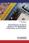 Novel Design of Spiral Inductor for Optimized Inductance and Q Factor