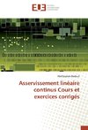 Asservissement linéaire continus Cours et exercices corrigés